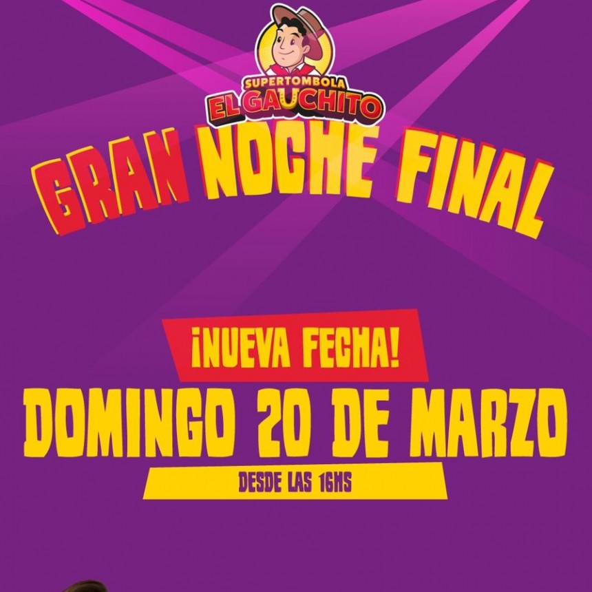 SORTEO FINAL DEL GAUCHITO: 20 DE MARZO DE 2022