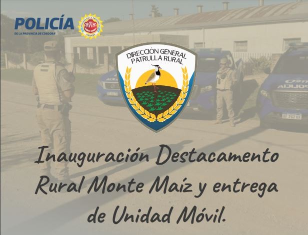 SE INAUGURA EL DESTACAMENTO DE LA PATRULLA RURAL