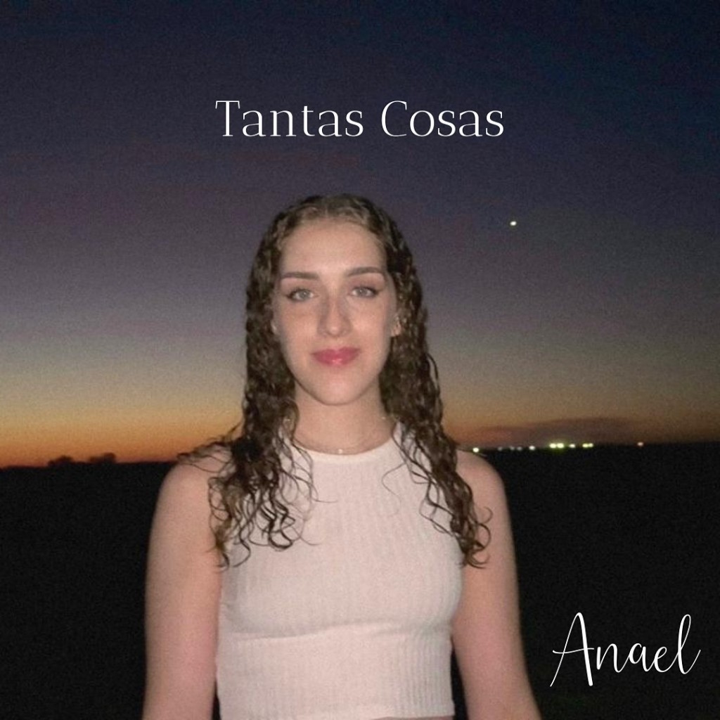 NUEVO TEMA DE ANAEL: TANTAS COSAS