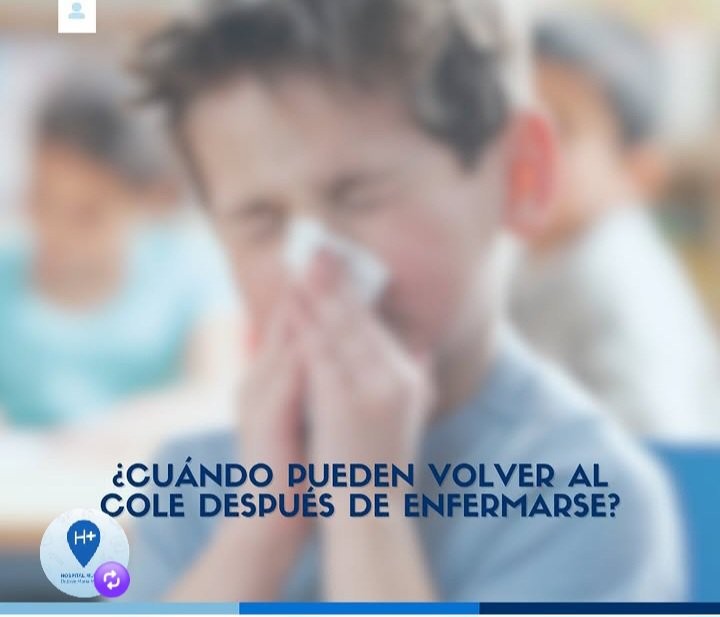 CUANDO VOLVER AL COLE DESPUES DE ALGUNA ENFERMEDAD