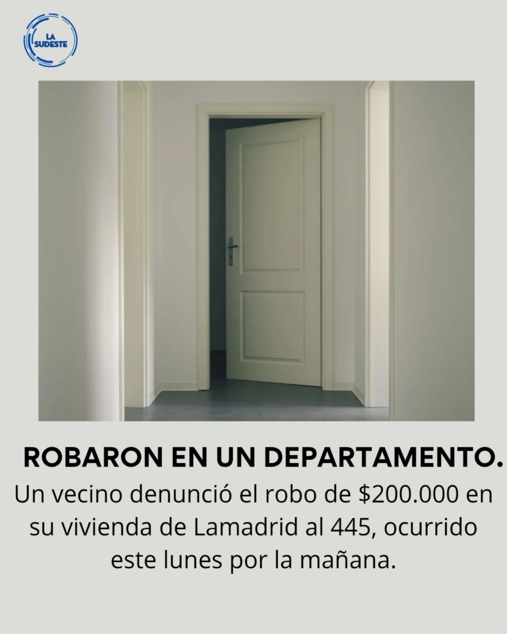 JUSTINIANO POSSE: ROBARON DINERO DE UN DEPARTAMENTO