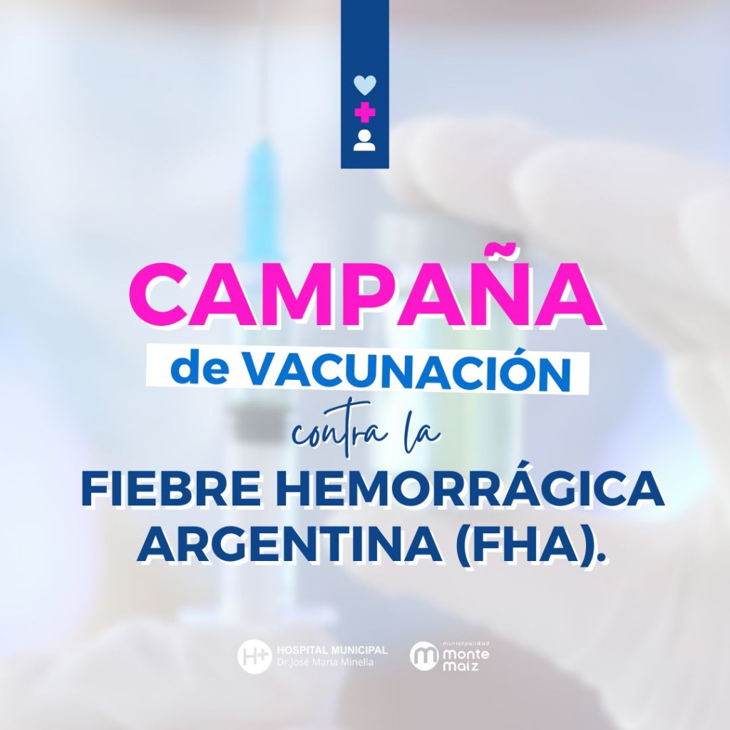 VACUNACIÓN CONTRA LA FIEBRE HEMORRÁGICA ARGENTINA