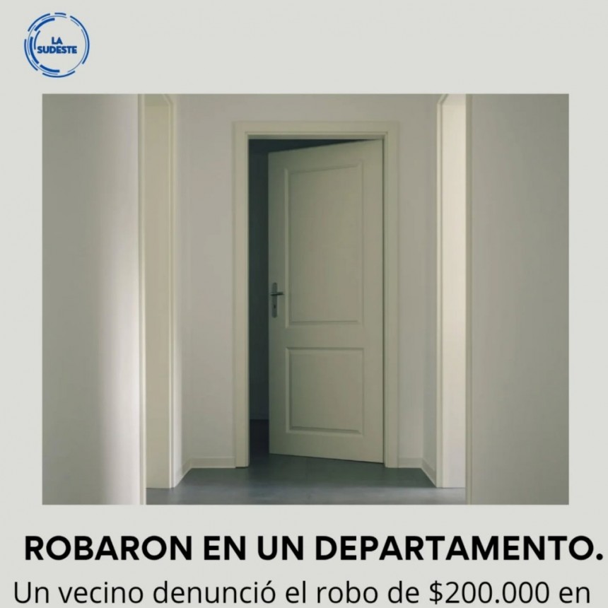 JUSTINIANO POSSE: ROBARON DINERO DE UN DEPARTAMENTO