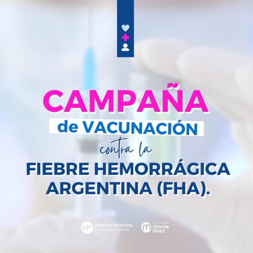 VACUNACIÓN CONTRA LA FIEBRE HEMORRÁGICA ARGENTINA