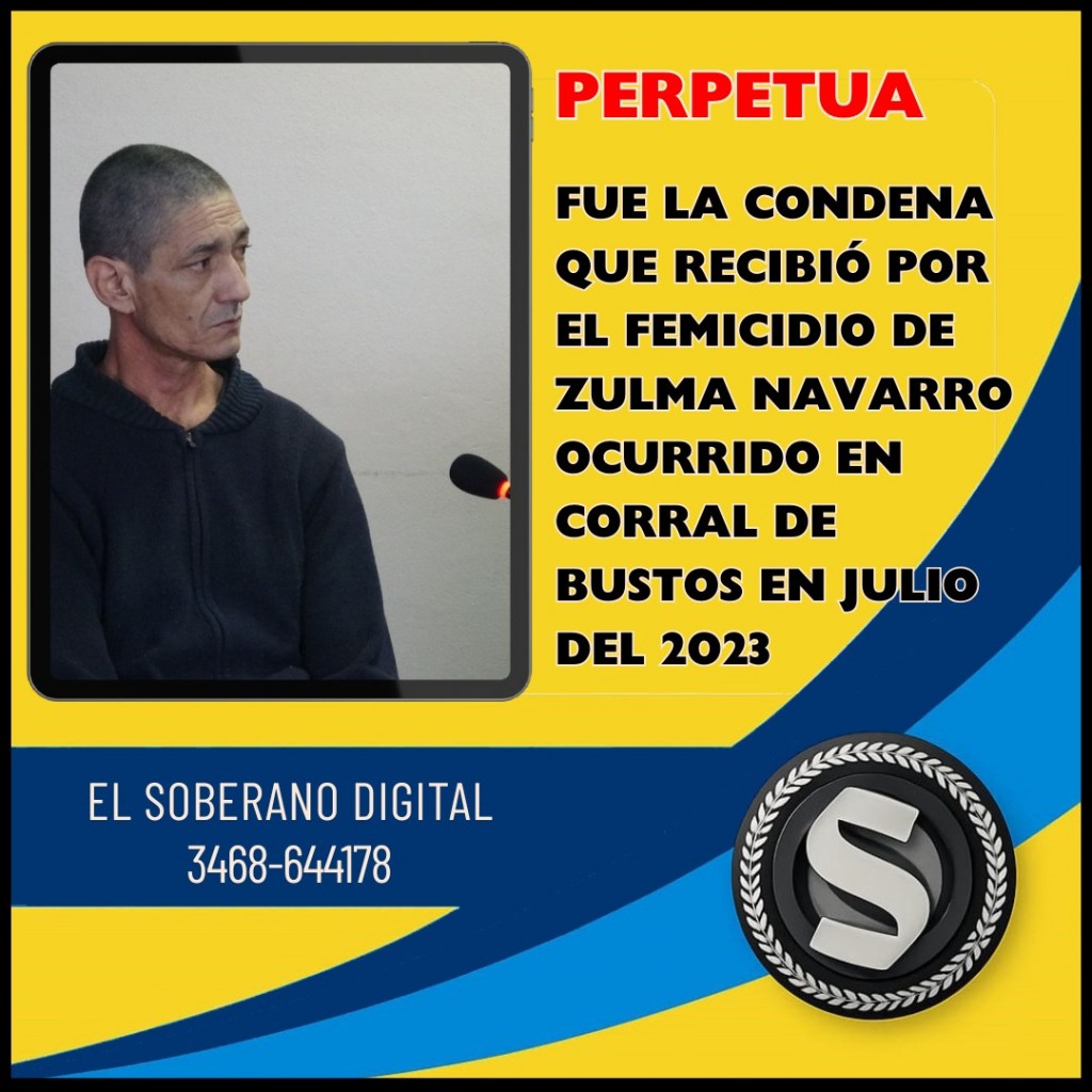 CORRAL DE BUSTOS: PRISIÓN PERPETUA PARA TALENTO