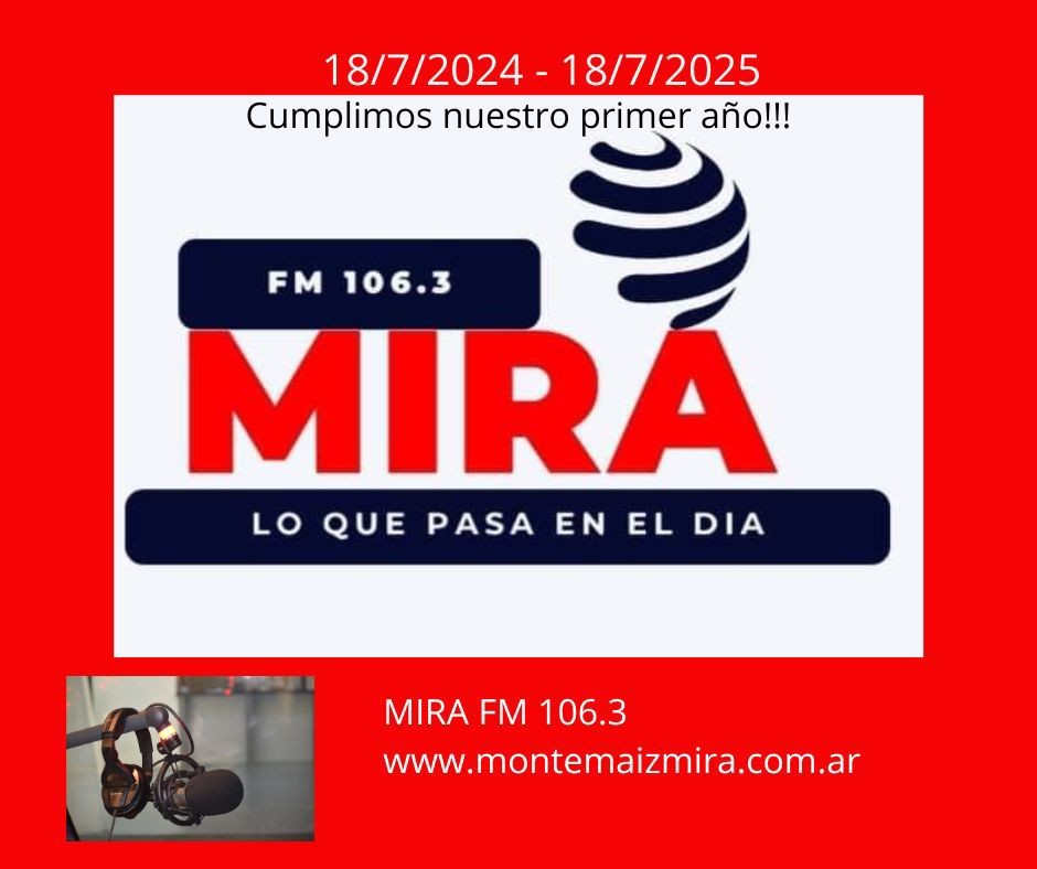 HOY CUMPLIMOS UN AÑO CON MIRA FM 106.3