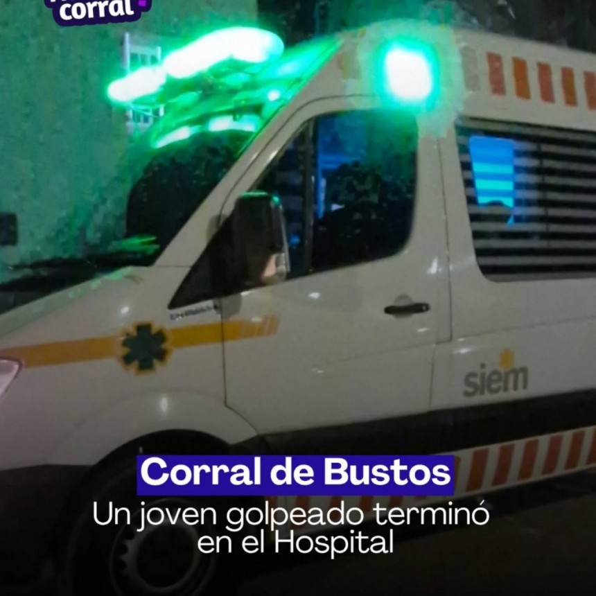 JOVEN DE ESCALANTE HOSPITALIZADO EN CORRAL DE BUSTOS