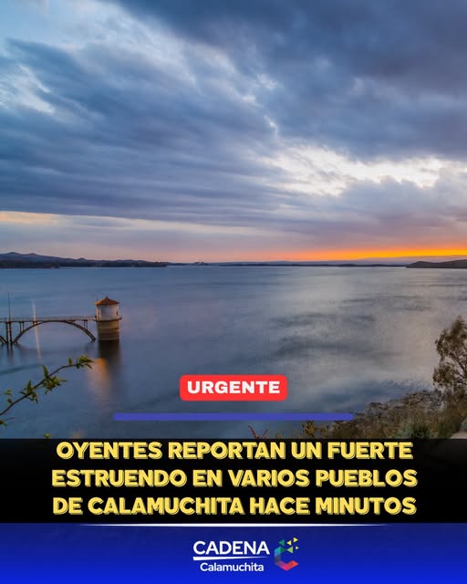 EXTRA&Ntilde;O ESTRUENDO EN LA ZONA DEL VALLE DE CALAMUCHITA