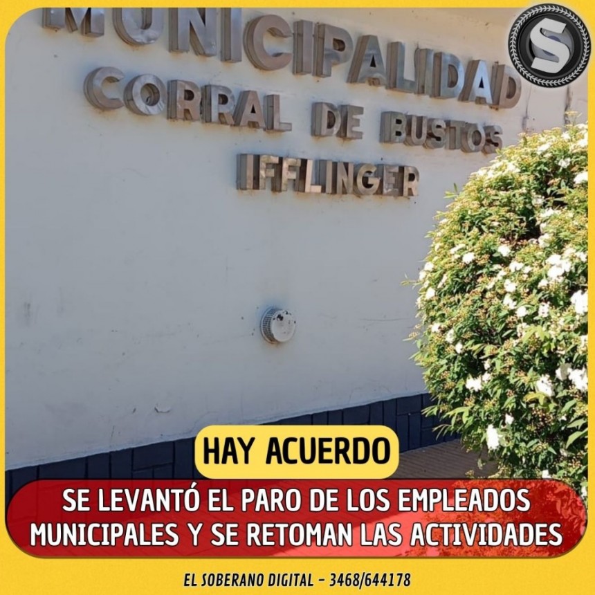 CORRAL DE BUSTOS: SE LEVANTÓ EL PARO DE MUNICIPALES