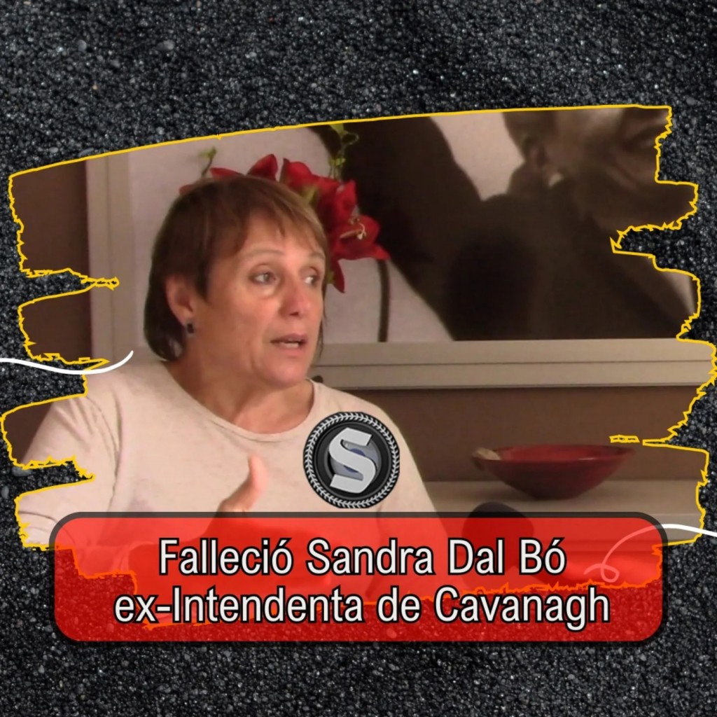 FALLECIÓ SANDRA DAL BÓ EX INTENDENTA DE CÁVANAGH