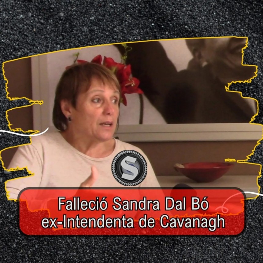 FALLECIÓ SANDRA DAL BÓ EX INTENDENTA DE CÁVANAGH