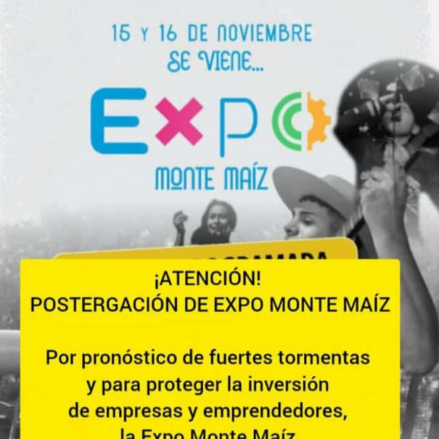 POSTERGACIÓN DE LA EXPO MONTE MAÍZ