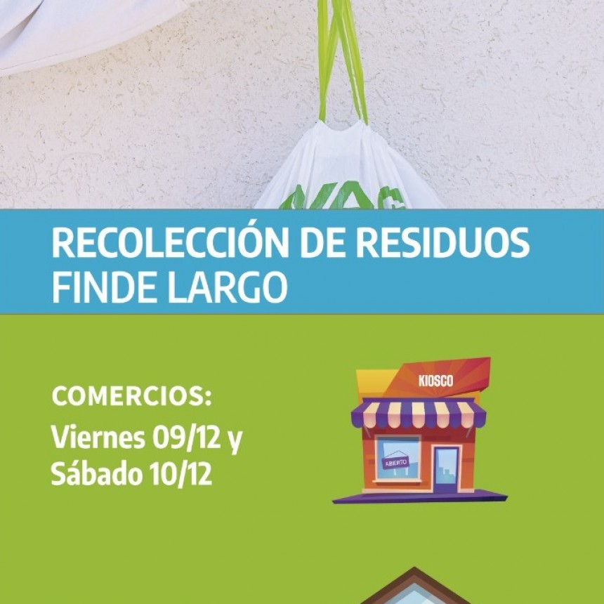 RECOLECCIÓN DE RESIDUOS EL FINDE LARGO