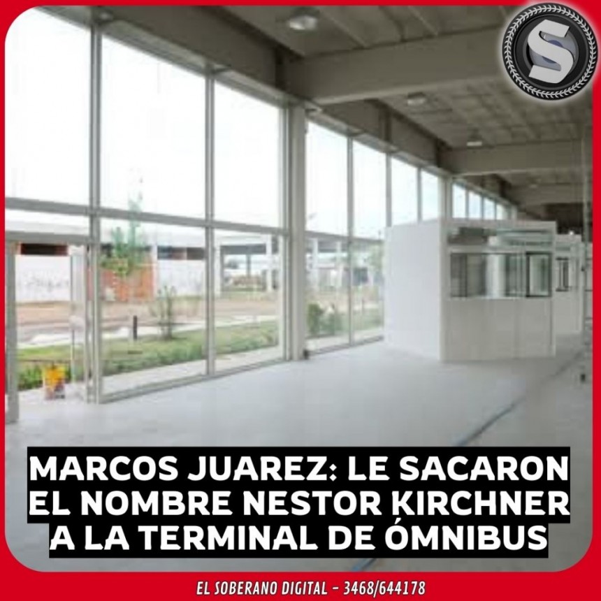 LE CAMBIARON EL NOMBRE A LA TERMINAL DE MARCOS JUÁREZ